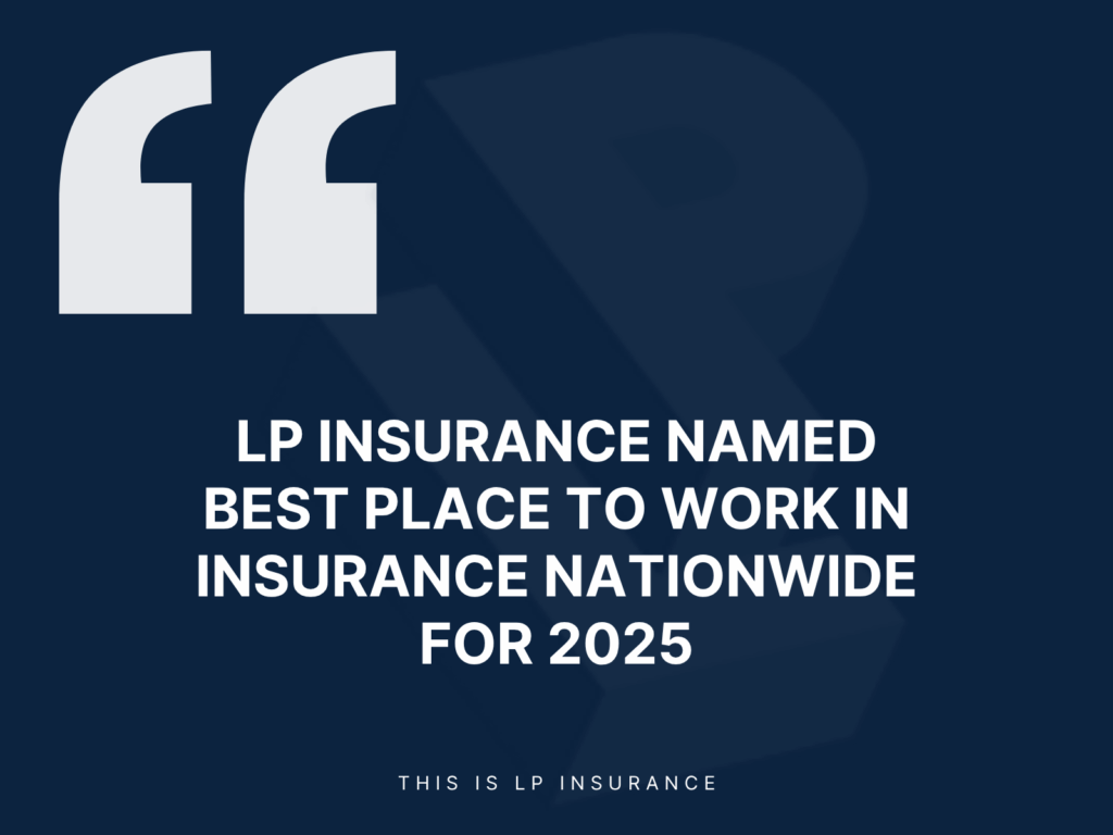 LP Insurance Named Best Place to Work in Insurance Nationwide for 2025.