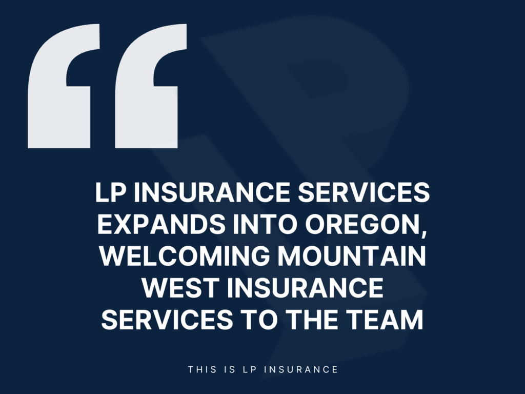 LP Insurance Welcomes Mountain West Insurance Services to the Team