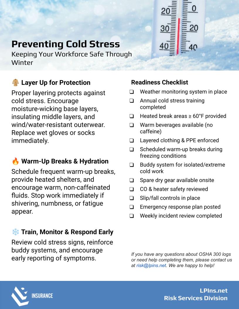 Keep your crews safe in freezing temps. Use LP’s cold stress checklist—layering guidance, warm‑up breaks, heater/CO safety, and supervisor tips. Download the checklist.